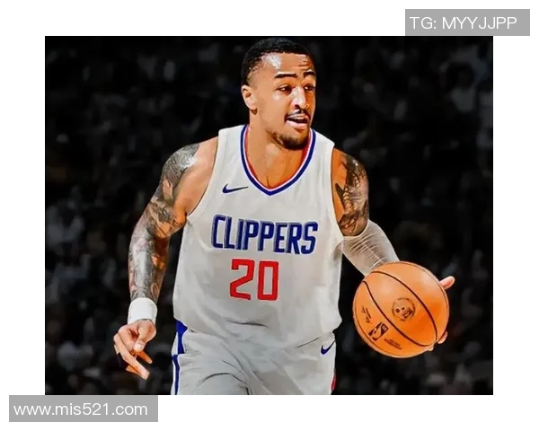 快船3配角蜕变引实力暴涨！柯林斯+邓恩高效三分变全面，米勒神准